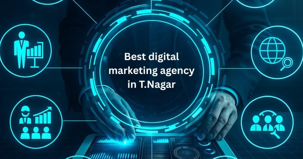 Best Digital Marketing Agency in T.Nagar