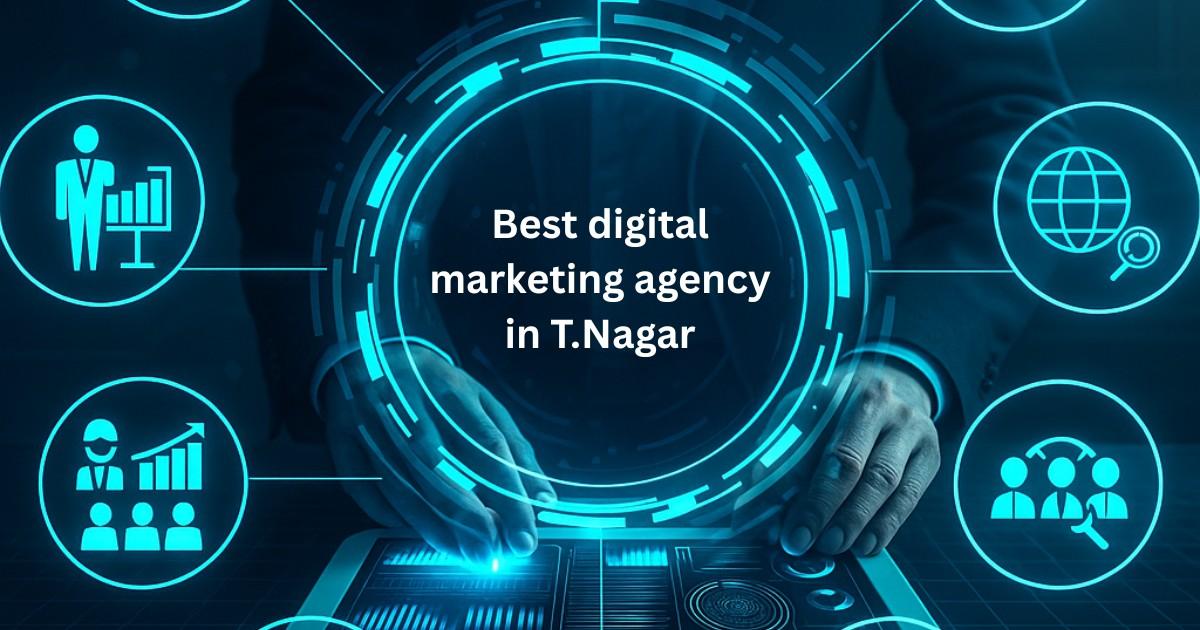 best digital marketing agency in t.nagar